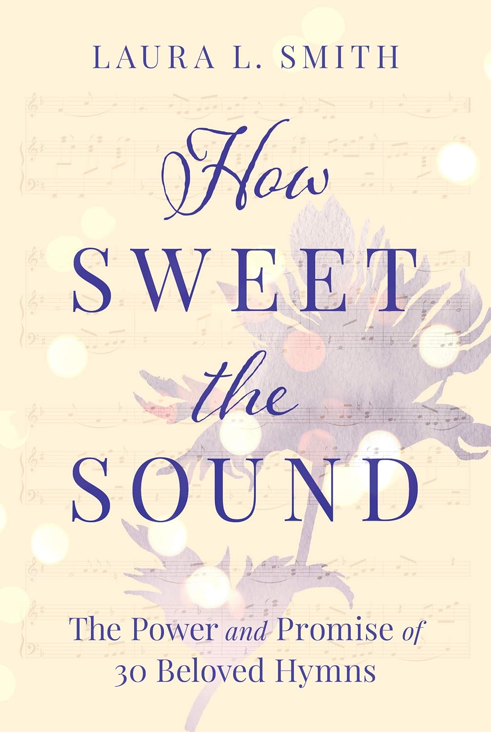 How sweet the sound
