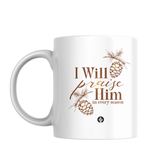 I Will Praise Him In Every Season