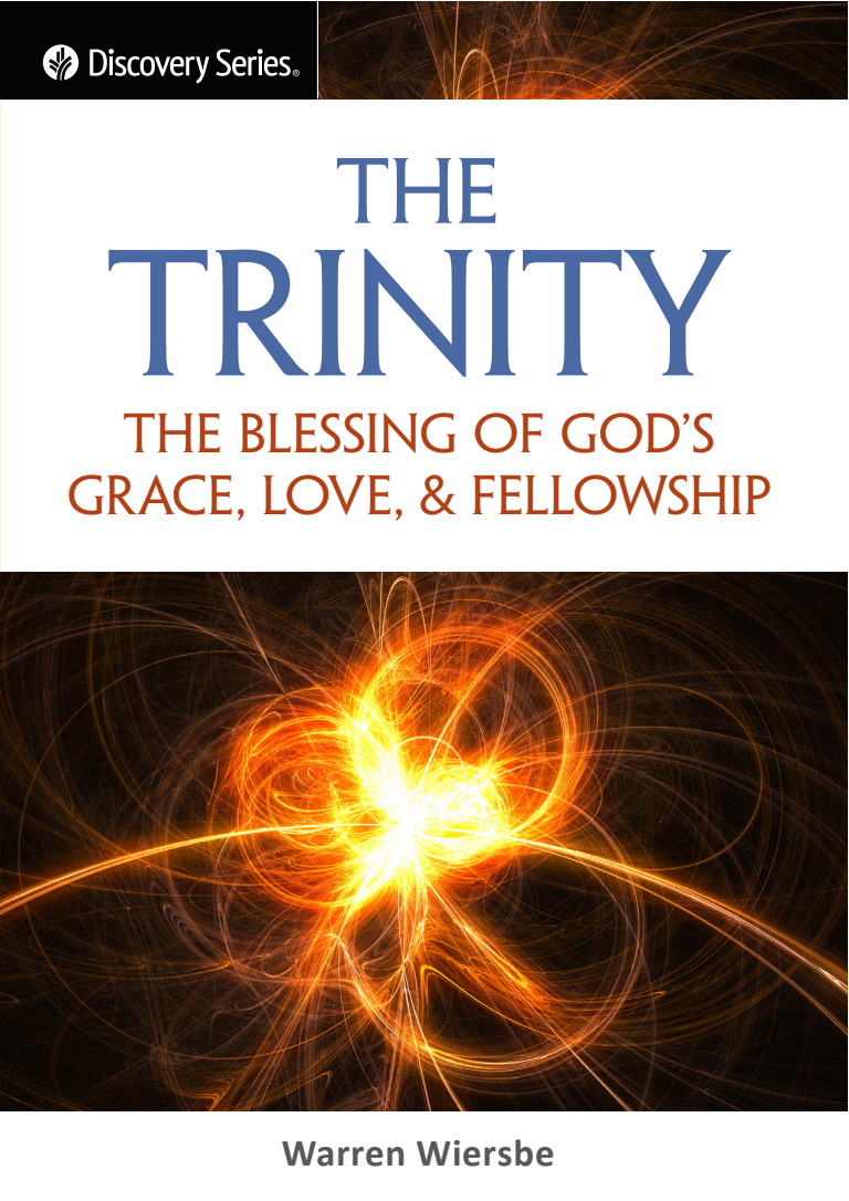 The Trinity - The Blessing Of God’s Grace, Love, & Fellowship