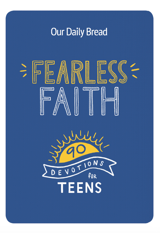 Fearless Faith: 90 Devotions for Teens