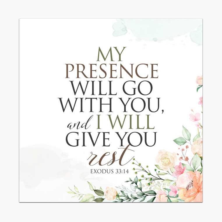 My Presence Will Go