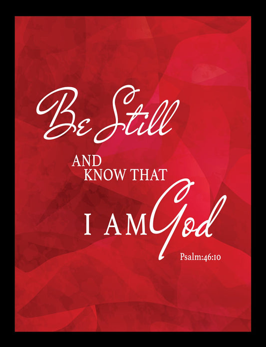 Be Still & Know that I am God