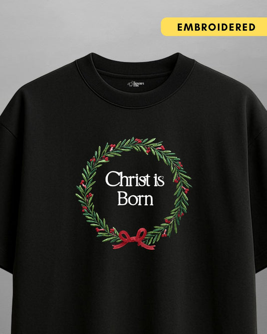 Christ is Born — Oversized Unisex T-shirt