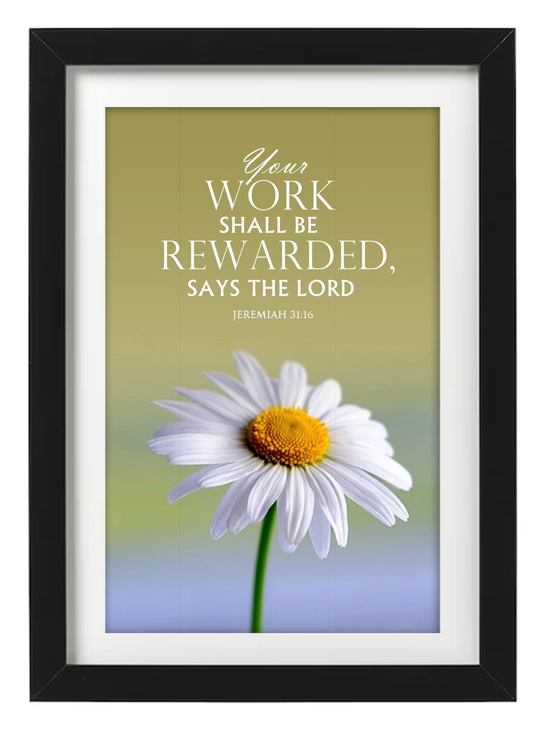 Your work shall be rewarded