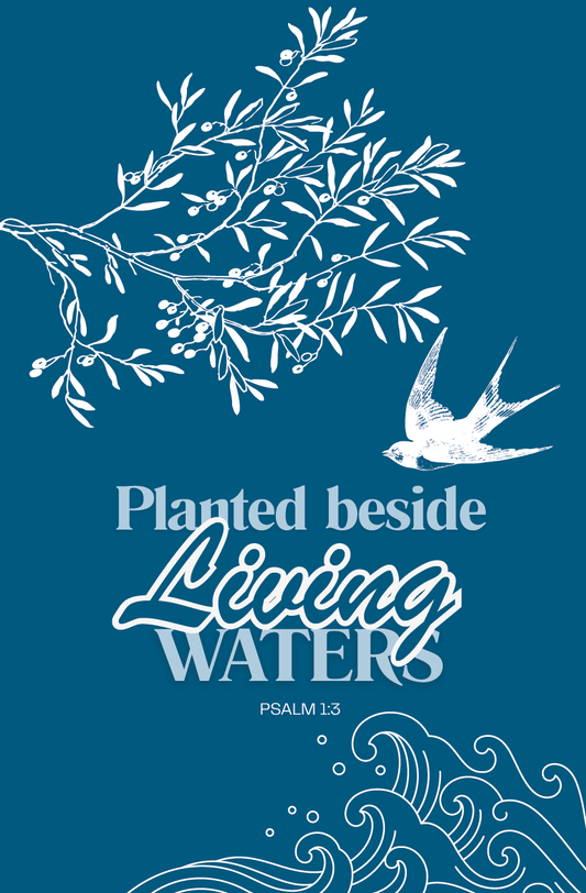 Planted Beside Living Waters (Journal)