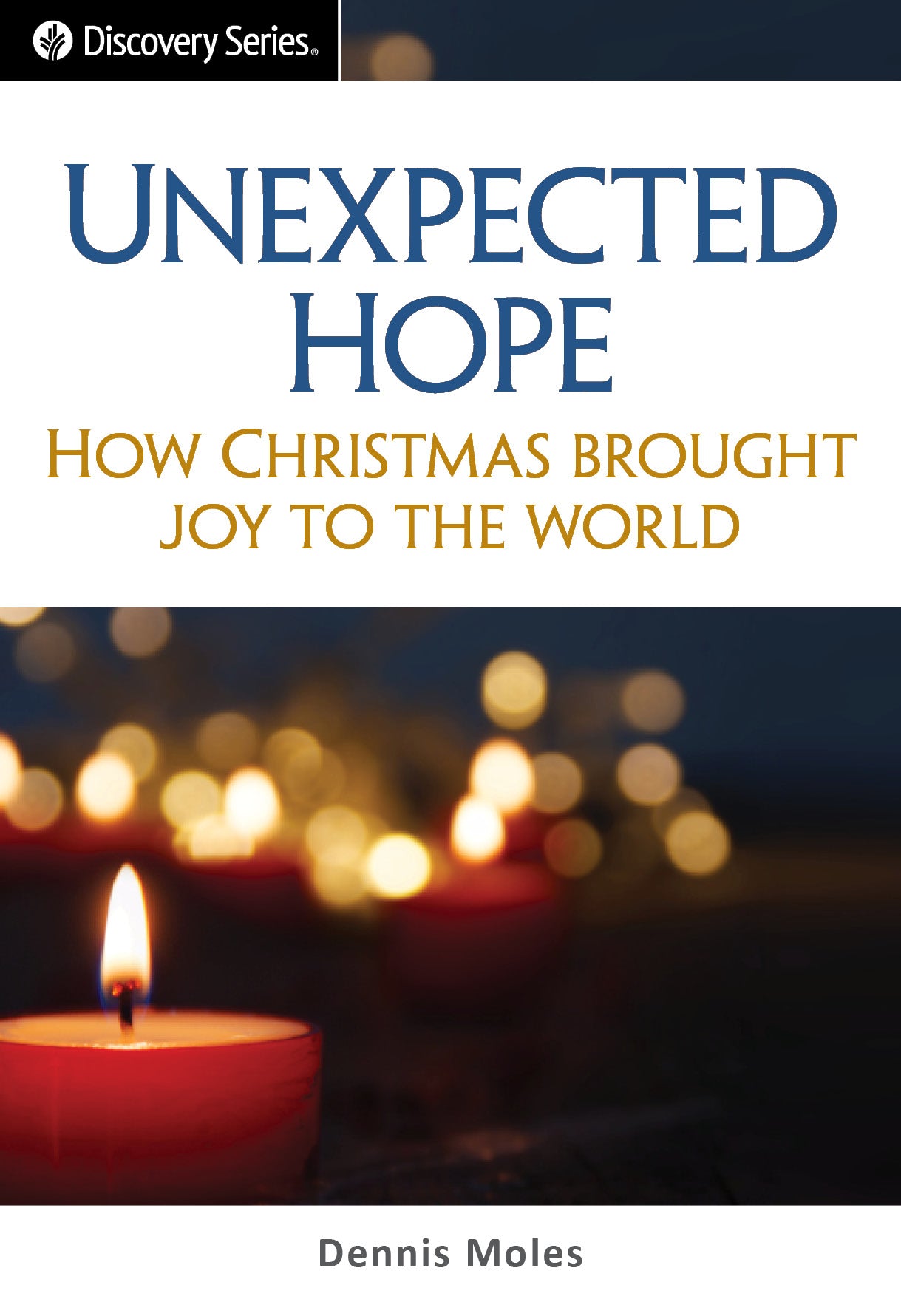 Unexpected Hope: How Christmas Brought Joy into the World