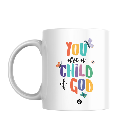 You Are A Child Of God