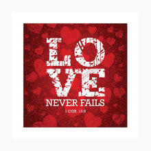 Load image into Gallery viewer, Love Never Fails
