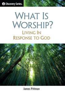 What is Worship? - Living in Response to God