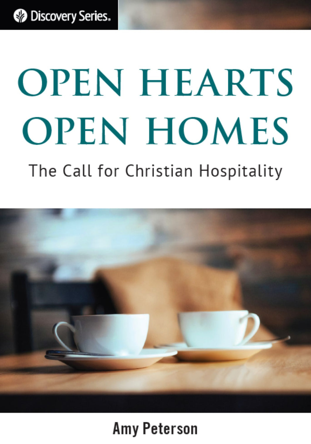 Open Hearts Open Homes - The Call for Christian Hospitality
