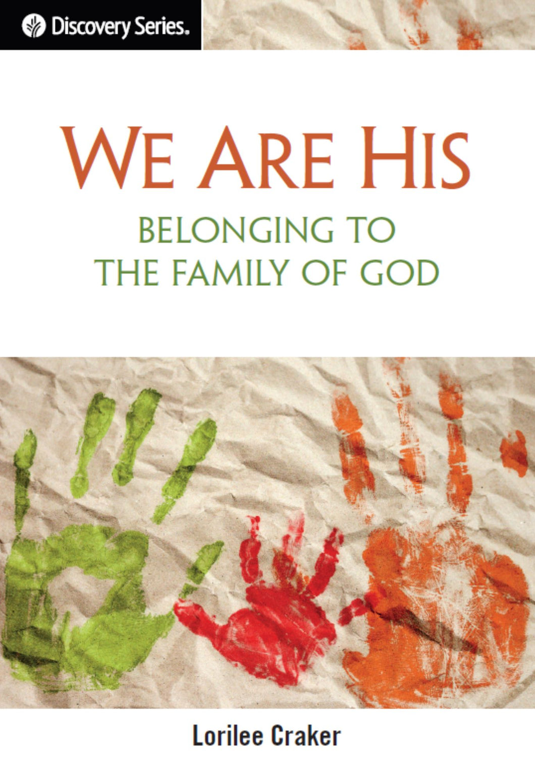 We are His - Belonging to The Family of God