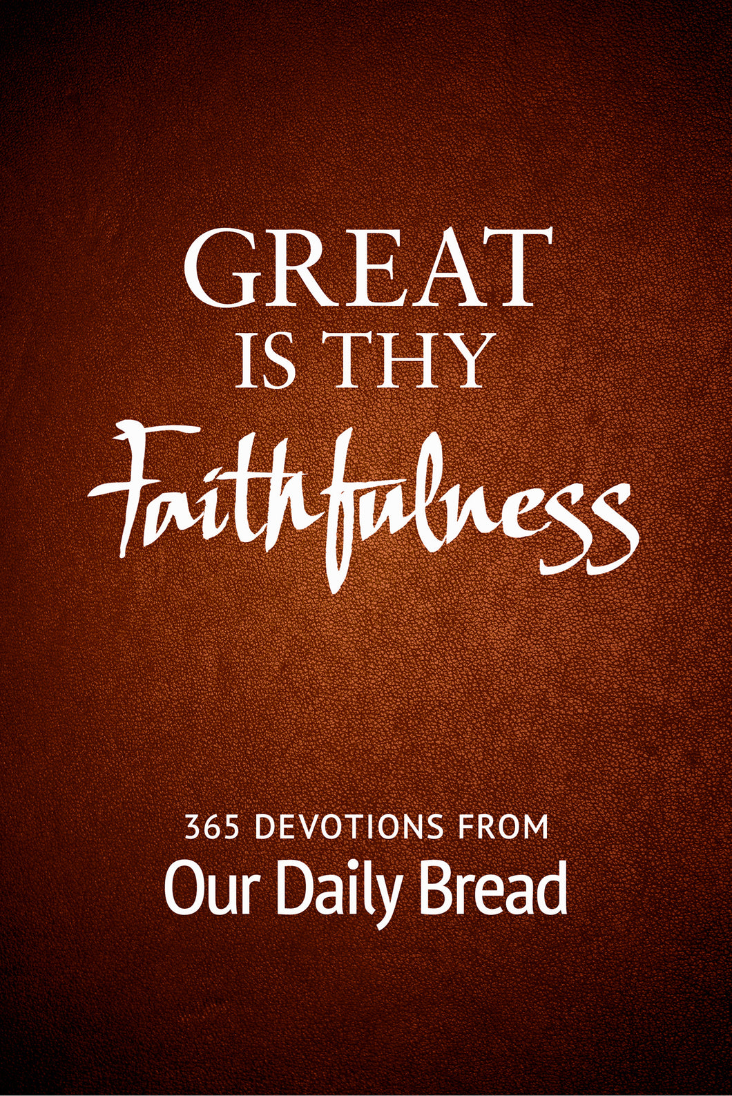 Great Is Thy Faithfulness [E-book]