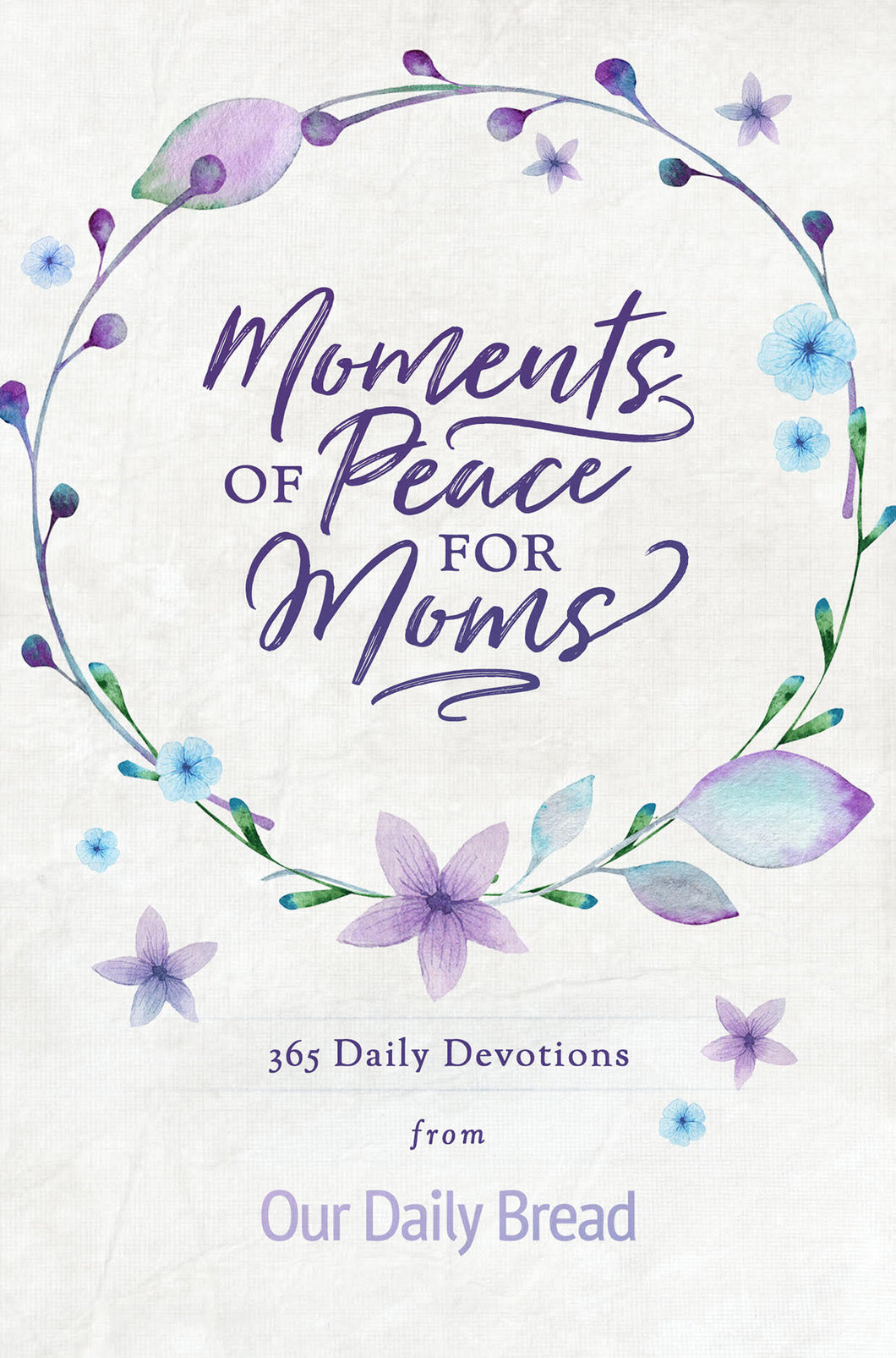 Moments of Peace for Moms [E-book]