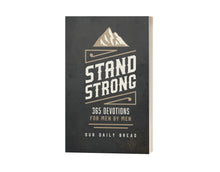 Load image into Gallery viewer, Stand Strong: 365 Devotions for Men by Men
