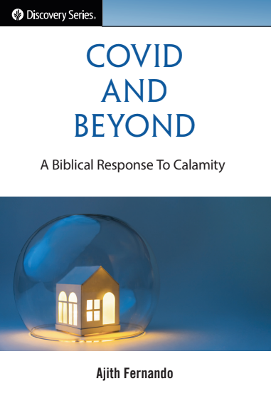 Covid and Beyond -  A Biblical response to calamity