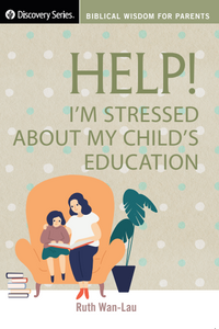 Help! I'm stressed about my child's education