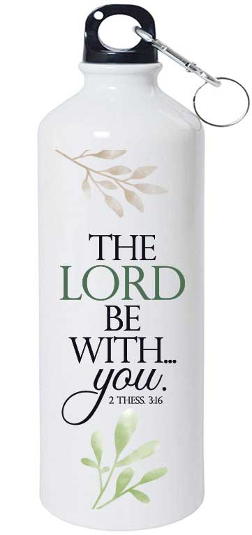 The Lord Be With You