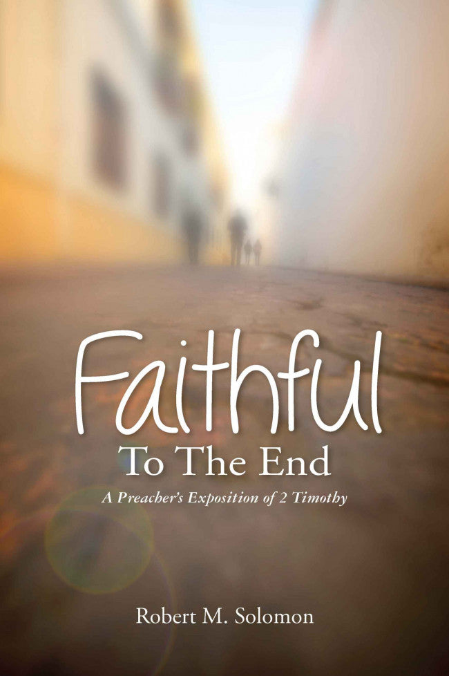 Faithful to the End